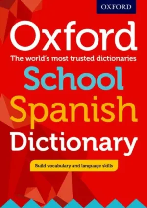 ■ Oxford School Spanish Dictionary