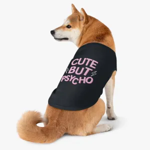 'Cute But Psycho' Pet Tank Top